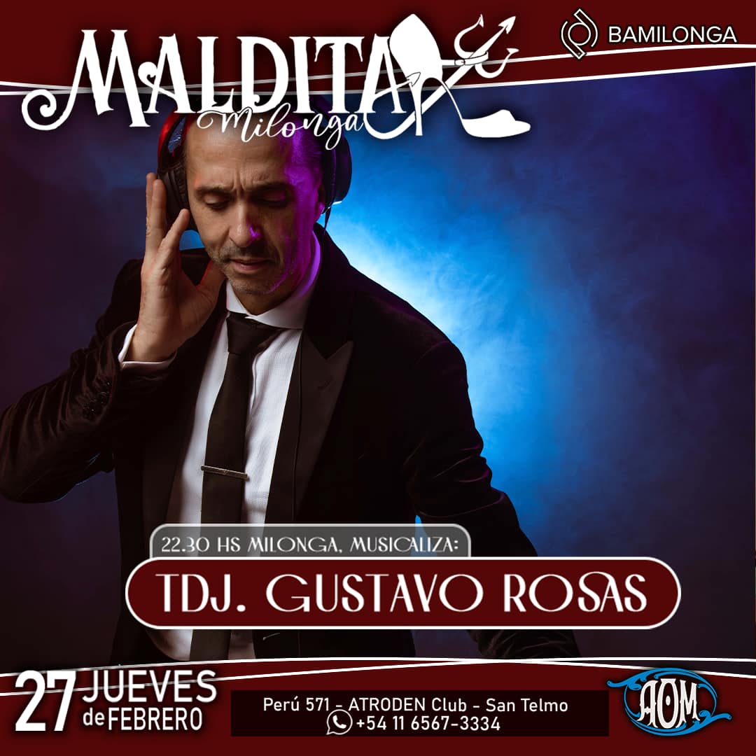 TDj en Maldita milonga. Peru 571. Atroden. Buenos Aires.